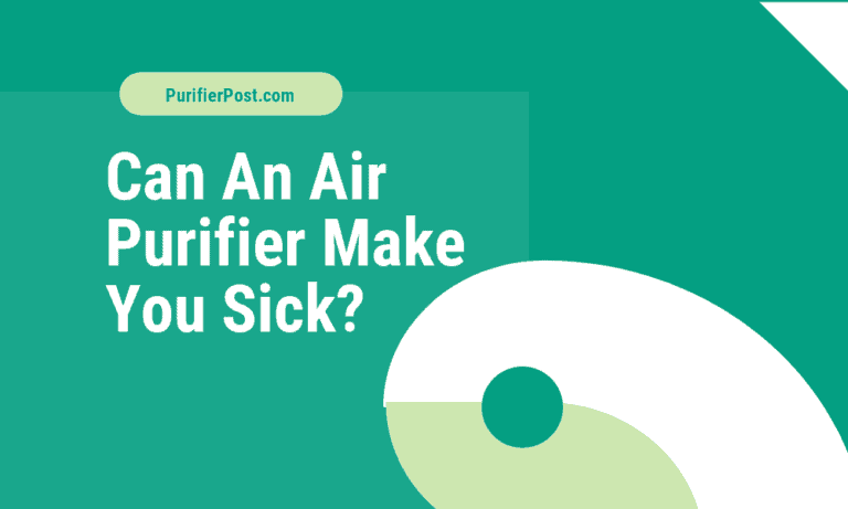 can an air purifier make you sick?