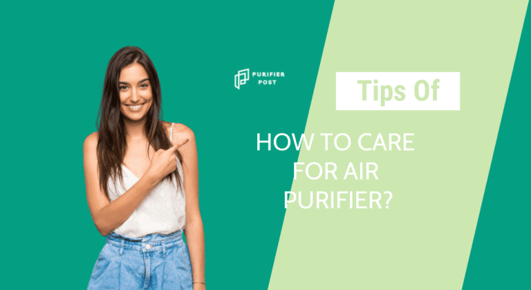 how to care for air purifier?