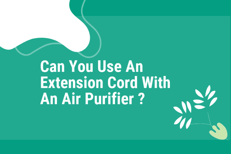 can you use an extension cord with an air purifier ?