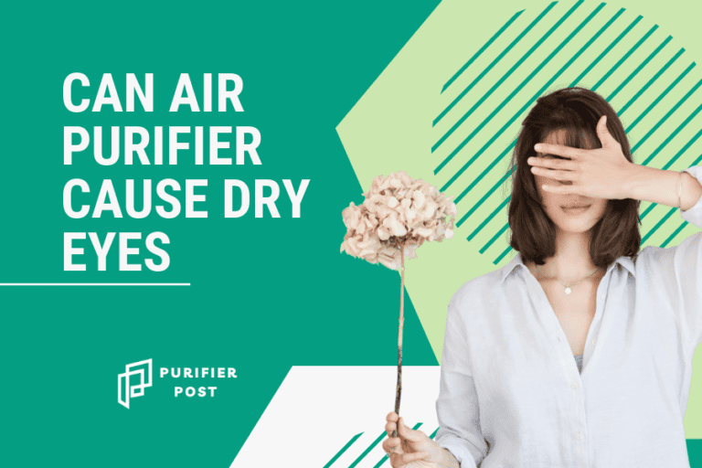 can air purifier cause dry eyes