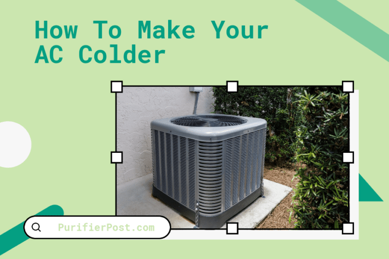 How to Make Your AC Colder: Tips and Tricks for a More Comfortable Home