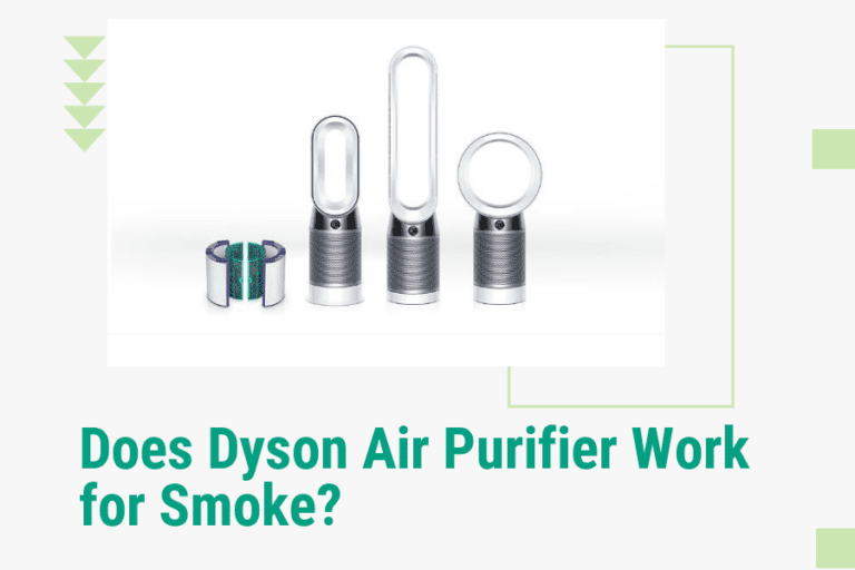 Does Dyson Air Purifier Work for Smoke? A Comprehensive Review